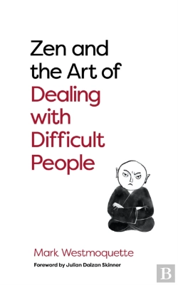 Bertrand.pt - Zen And The Art Of Dealing With Difficult People