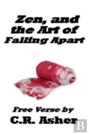 Zen And The Art Of Falling Apart