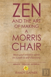 Zen And The Art Of Making A Morris Chair