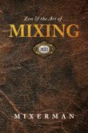 Zen And The Art Of Mixing