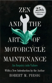 Zen And The Art Of Motorcycle Maintenance