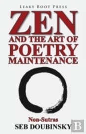 Zen And The Art Of Poetry Maintenance: Non-Sutras
