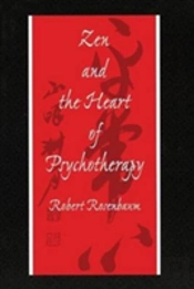 Zen And The Heart Of Psychotherapy