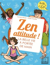 Zen Attitude ! La Belle Vie À Portée De Main