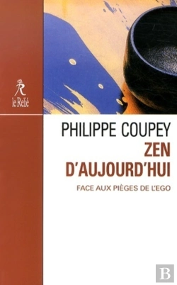 Bertrand.pt - Zen D'Aujourd'Hui ; Face Aux Pièges De L'Ego
