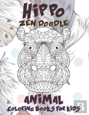 Zen Doodle Coloring Books For Kids - Animal - Hippo