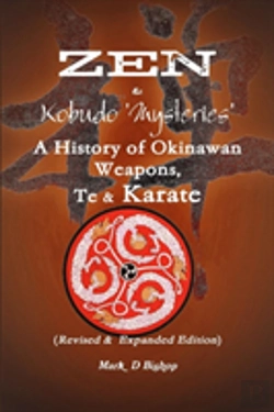 Bertrand.pt - Zen & Kobudo Mysteries, A History Of Okinawan Weapons, Te & Karate