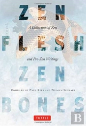Zen Flesh, Zen Bones