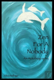 Zen For A Nobody
