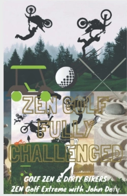 Bertrand.pt - Zen Golf. Fully Challenged. Golf Zen & Dirty Bikers. Zen Extreme Golf With John Doty. Fmx Zen Polo