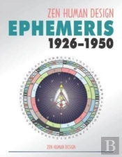 Zen Human Design Ephemeris 1926-1950