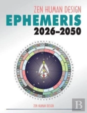 Zen Human Design Ephemeris 2026-50