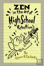 Zen In The Art Of High School Rebellion