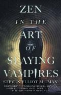 Zen In The Art Of Slaying Vampires