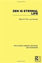 Zen Is Eternal Life