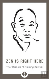 Zen Is Right Here