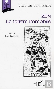 Zen, Le Torrent Immobile