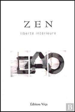 Bertrand.pt - Zen ; Liberte Interieure
