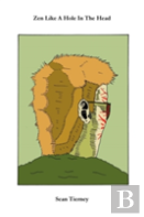 Zen Like A Hole In The Head