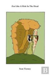 Zen Like A Hole In The Head
