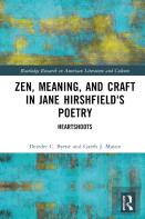 Zen, Meaning, And Craft In Jane Hirshfield'S Poetry