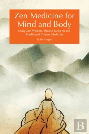 Zen Medicine For Mind And Body