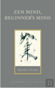 Zen Mind, Beginner'S Mind