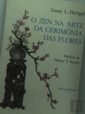 Zen Na Arte Da Cerimónia Das Flores
