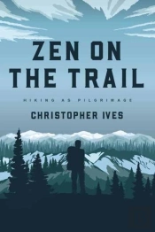 Zen On The Trail