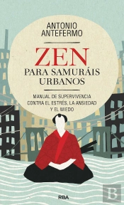 Zen Para Samurais Urbanos