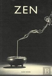 Zen ; Pratique Et Enseignement, Histoire Et Tradition, Civilisation Et Perspectives