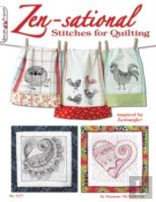 Zen-Sational Stitches For Quilting