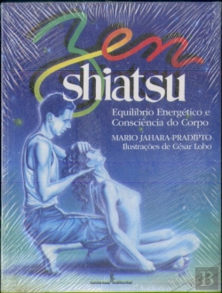 Bertrand.pt - Zen Shiatsu: Equilíbrio Energético e Consciência do Corpo