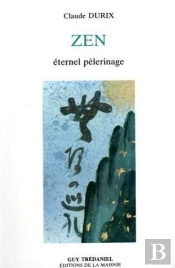 Zen, Un Eternel Pelerinage