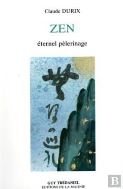 Bertrand.pt - Zen, Un Eternel Pelerinage