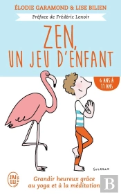 Zen, Un Jeu D'Enfants ; De 6 Ans A 11 Ans