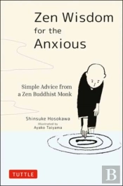 Zen Wisdom For The Anxious