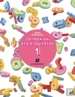 Bertrand.pt - Zenbakiak Eta Eragiketak. Lehan Hezkuntza. Koadernoa 1. Ikasmina