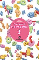Zenbakiak Eta Eragiketak. Lehan Hezkuntza. Koadernoa 3. Ikasmina