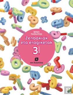 Bertrand.pt - Zenbakiak Eta Eragiketak. Lehan Hezkuntza. Koadernoa 3. Ikasmina