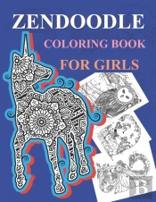 Zendoodle Coloring Book For Girls