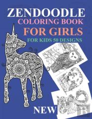 Zendoodle Coloring Books For Kids 50 Designs- New
