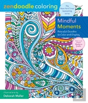 Zendoodle Coloring: Mindful Moments