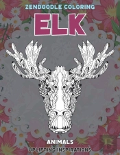Zendoodle Coloring Uplifting Inspirations - Animals - Elk