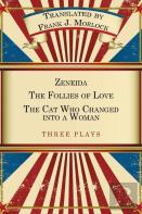 Zeneida & The Follies Of Love & The Cat Who Changed Into A Woman