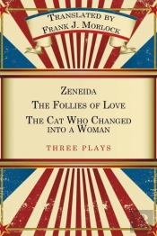Zeneida & The Follies Of Love & The Cat Who Changed Into A Woman