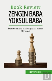 Zengin Baba Yoksul Baba : Zengin Olmak - Ogretilemeyen Bir Beceri