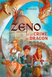 Zeno Et Le Crime Du Dragon