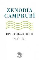 Zenobia Camprubi Epistolario Iii (1936-1951)