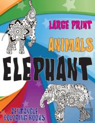 Zentangle Coloring Books - Animals - Large Print - Elephant